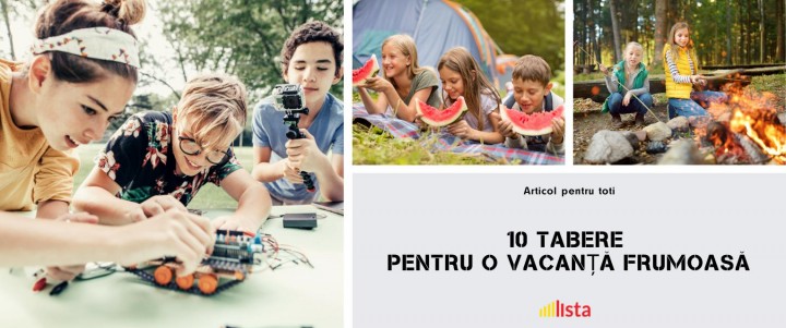10 Tabere Pentru o Vacanță Frumoasă a Copilului Tău!