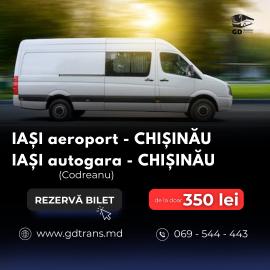 GDTrans - Transport Chisinau - Iași, Ungheni - Iași