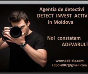Agentie de Detectivi DIA in Moldova